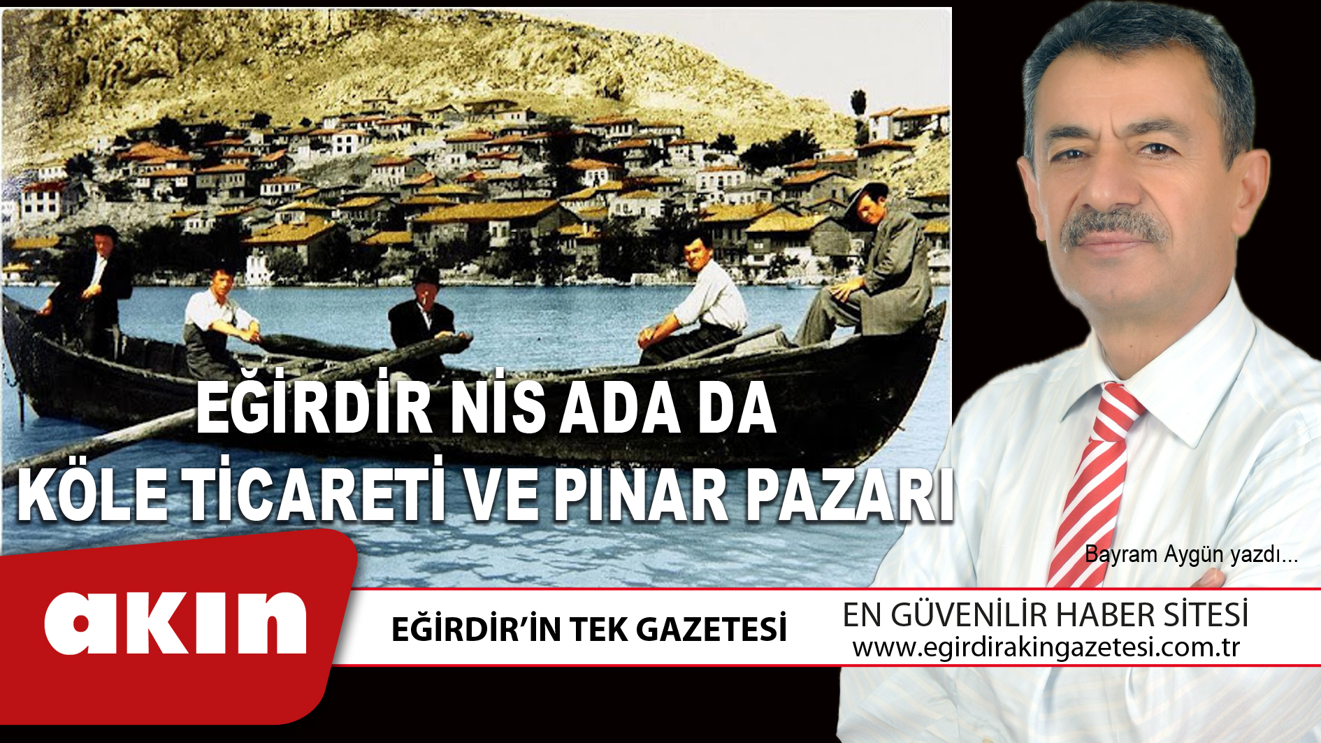 EĞİRDİR NİS ADA DA KÖLE TİCARETİ VE PINAR PAZARI