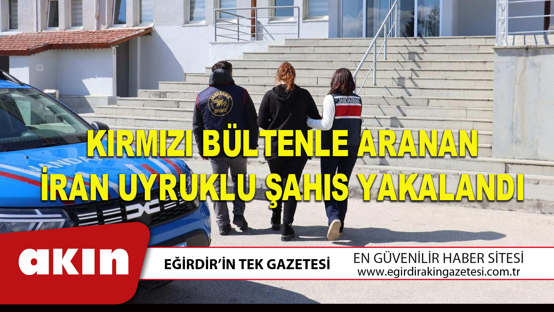 KIRMIZI BÜLTENLE ARANAN İRAN UYRUKLU ŞAHIS YAKALANDI