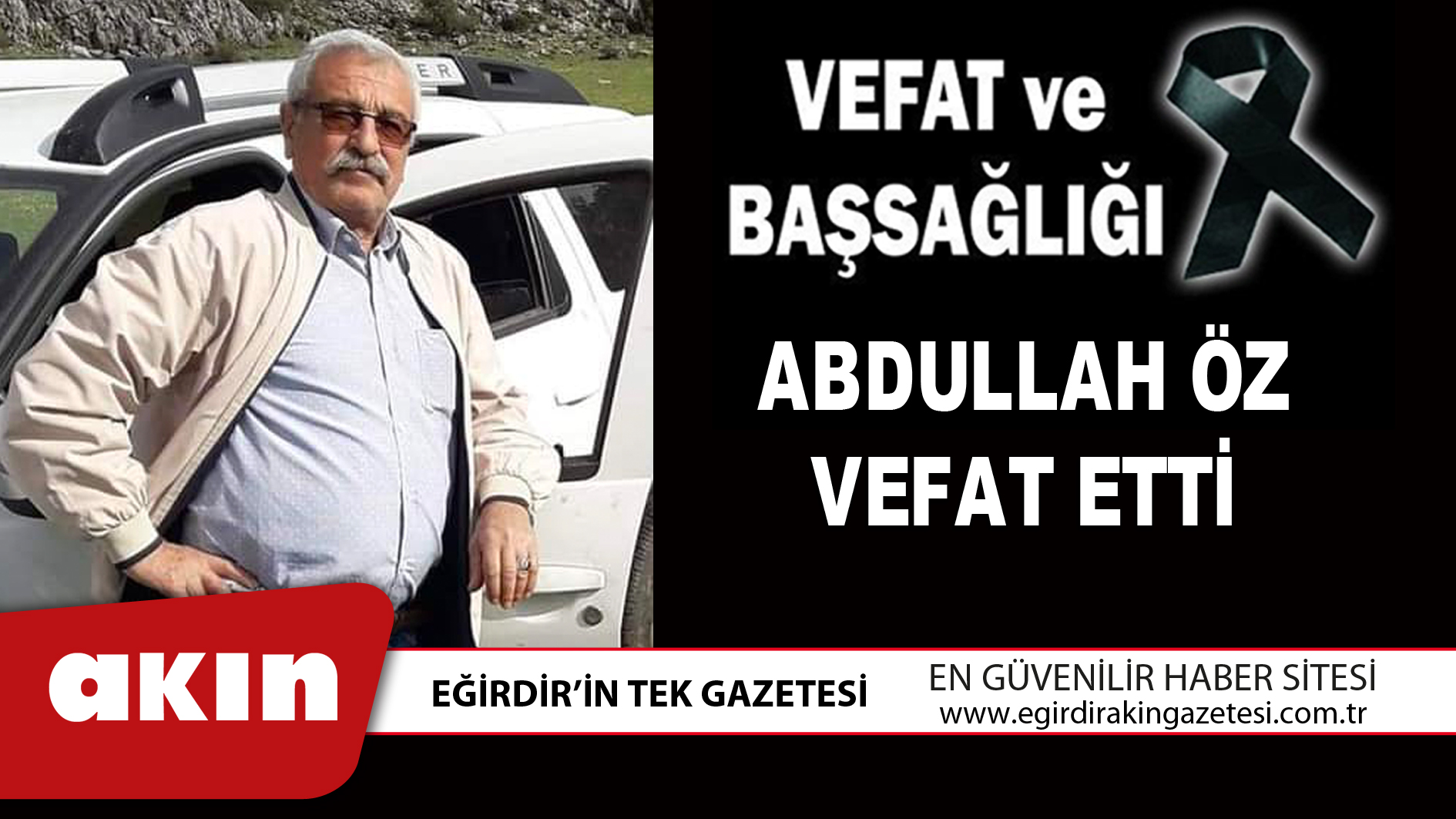 ABDULLAH ÖZ VEFAT ETTİ