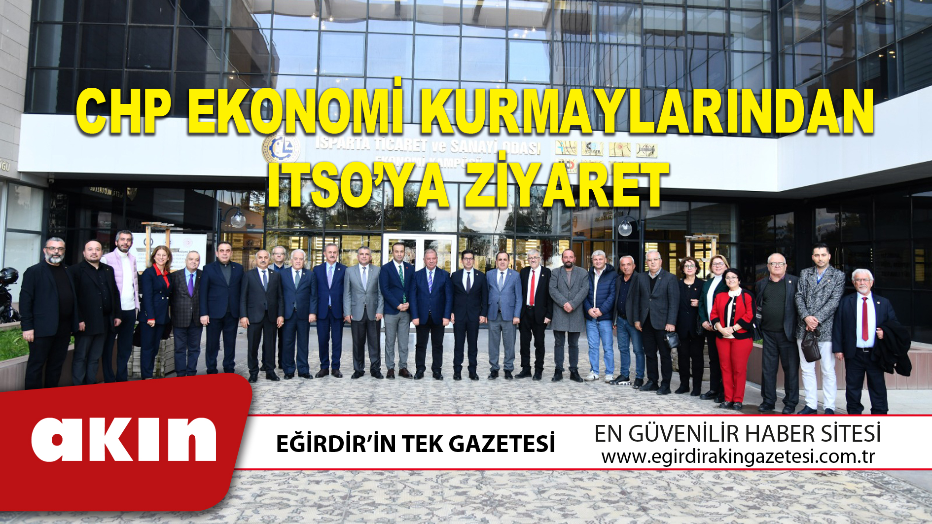 CHP EKONOMİ KURMAYLARINDAN ITSO’YA ZİYARET