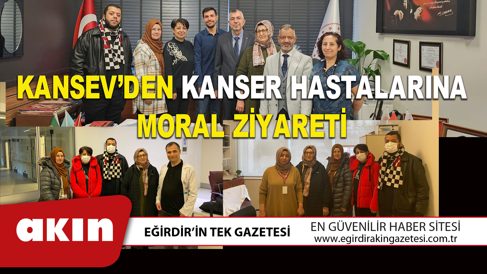 KANSEV’DEN KANSER HASTALARINA MORAL ZİYARETİ