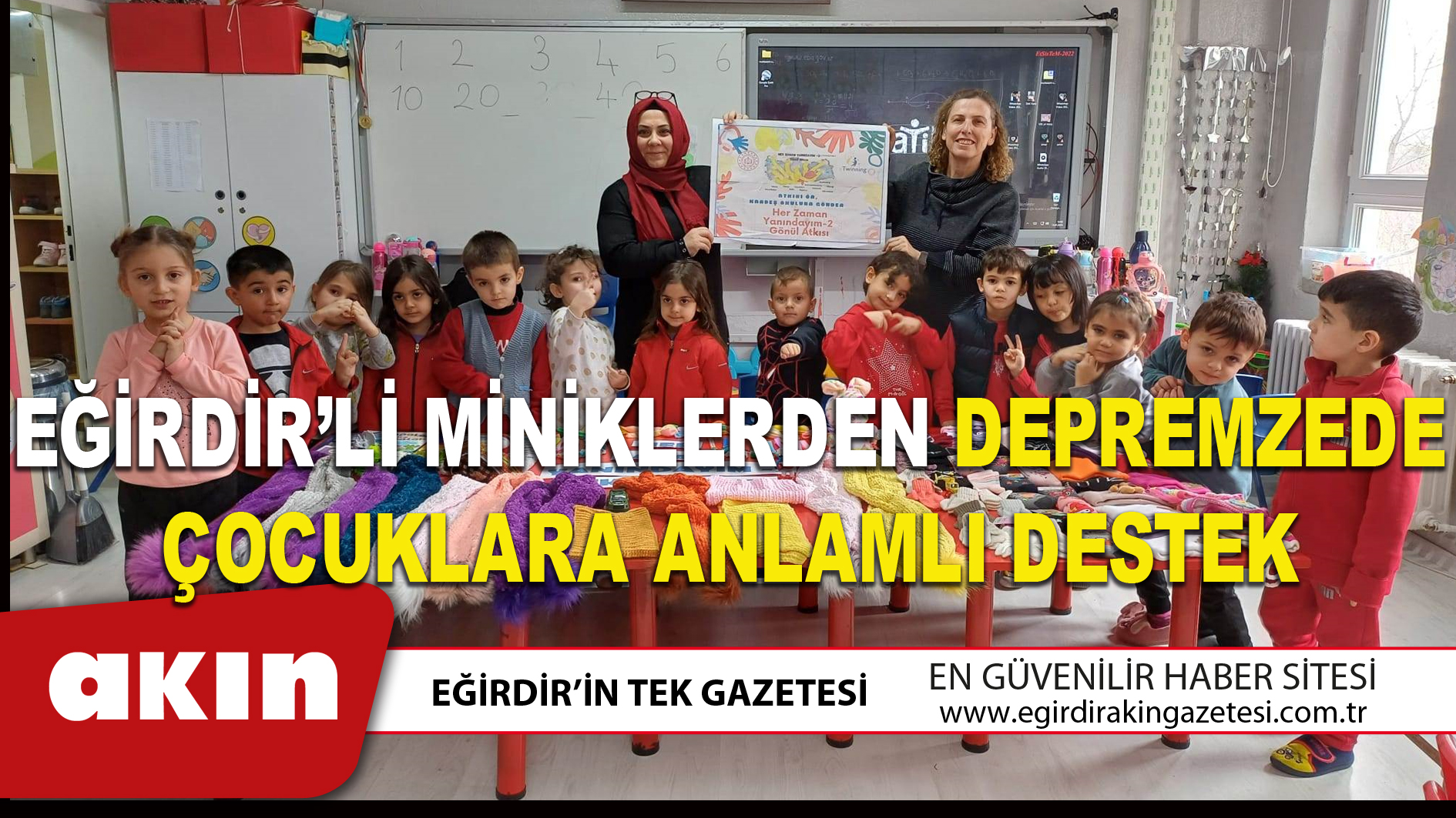 EĞİRDİR’Lİ MİNİKLERDEN DEPREMZEDE ÇOCUKLARA ANLAMLI DESTEK