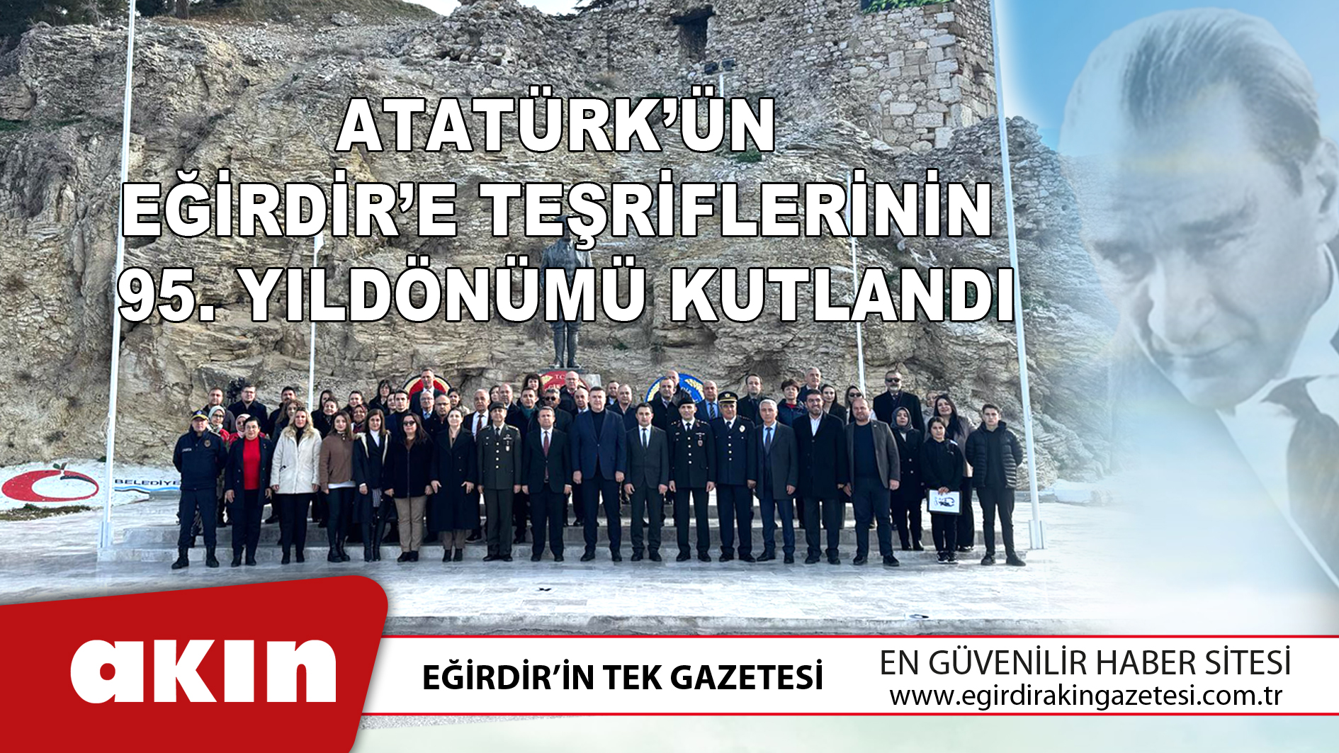 Atatürk’ün Eğirdir’e Teşriflerinin 95. Yıldönümü Kutlandı