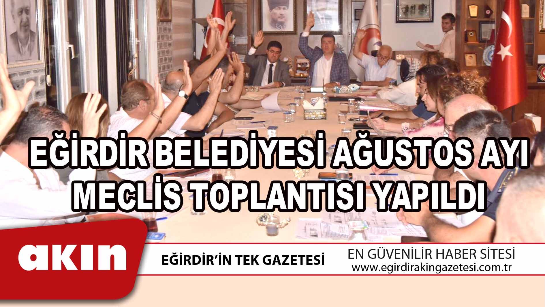 EĞİRDİR BELEDİYESİ AĞUSTOS AYI MECLİS TOPLANTISI YAPILDI