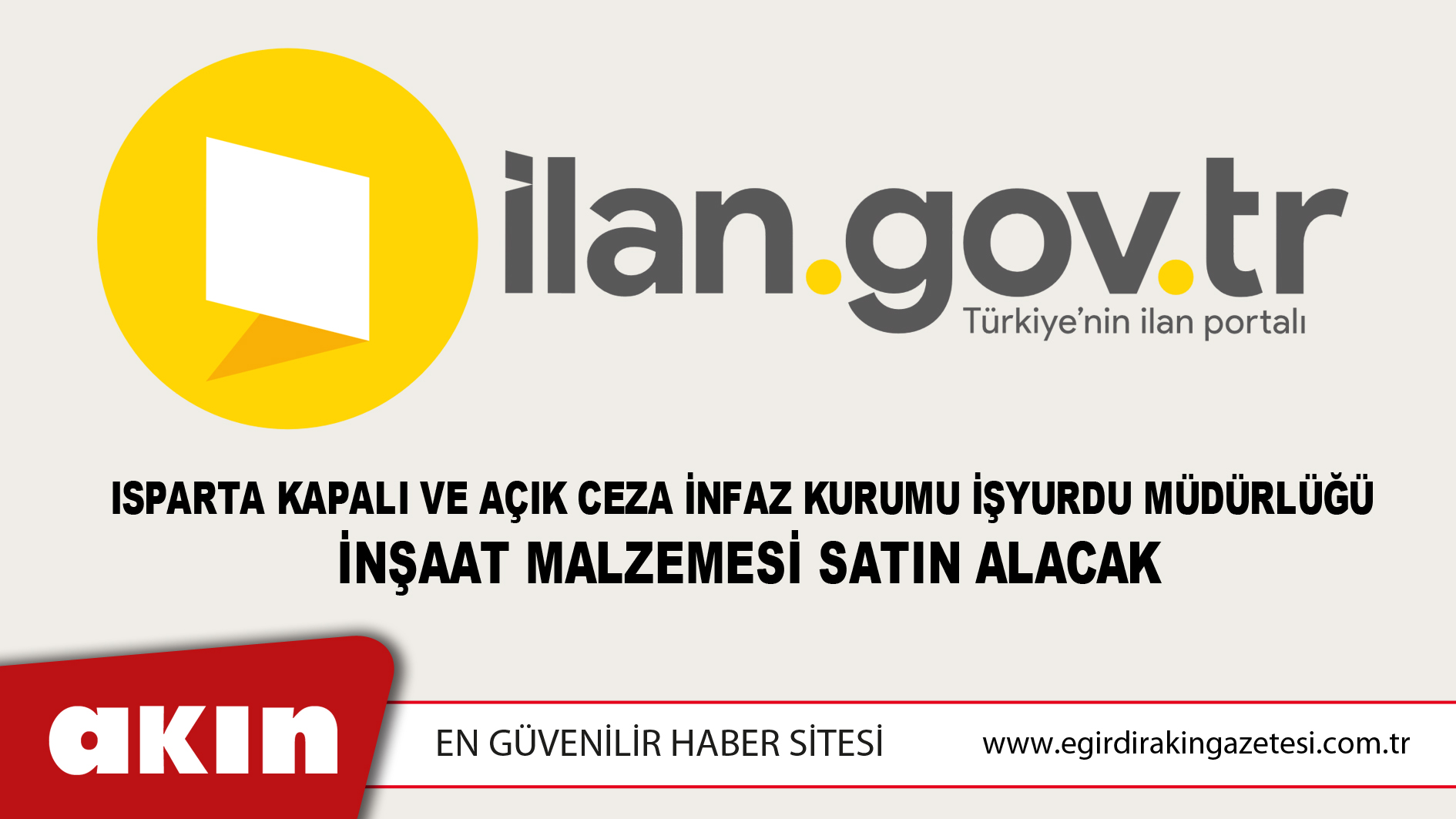 Isparta Kapalı Ve Açık Ceza İnfaz Kurumu İşyurdu Müdürlüğü  İnşaat Malzemesi Satın Alacak