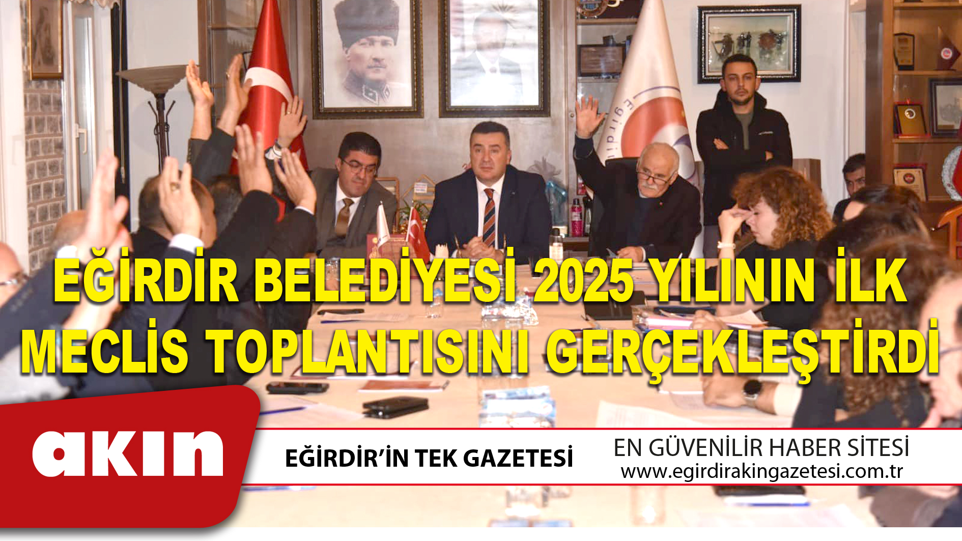 EĞİRDİR BELEDİYESİ 2025 YILININ İLK MECLİS TOPLANTISINI GERÇEKLEŞTİRDİ