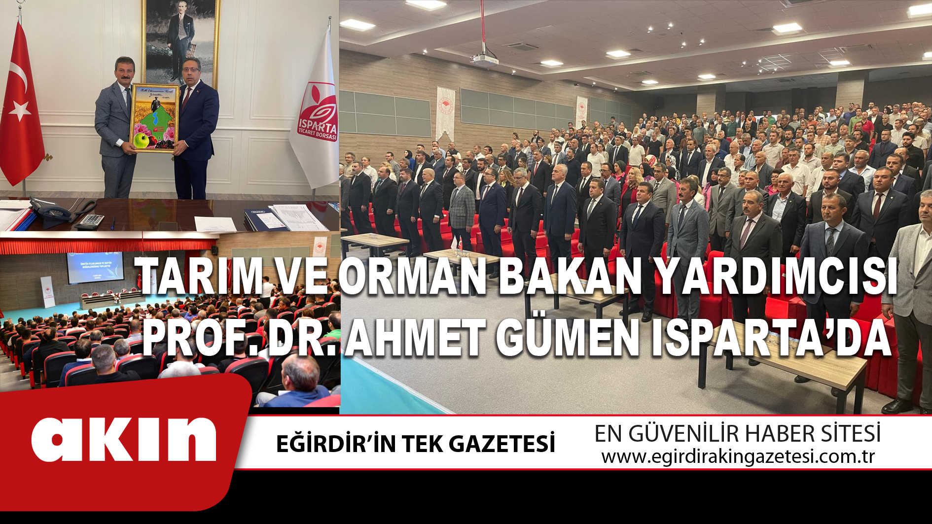 eğirdir haber,akın gazetesi,egirdir haberler,son dakika,Tarım ve Orman Bakan Yardımcısı Prof. Dr. Ahmet Gümen Isparta’da