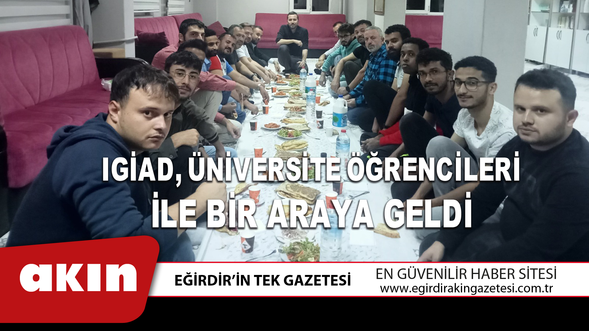 IGİAD, ÜNİVERSİTE ÖĞRENCİLERİ İLE BİR ARAYA GELDİ