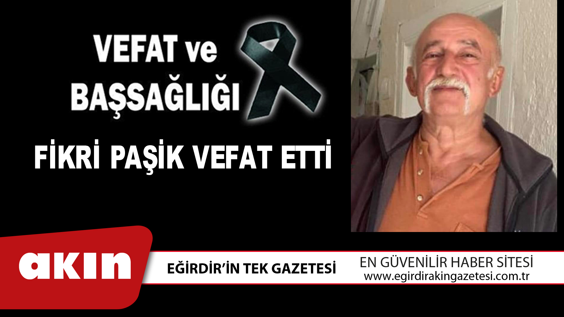 FİKRİ PAŞİK VEFAT ETTİ