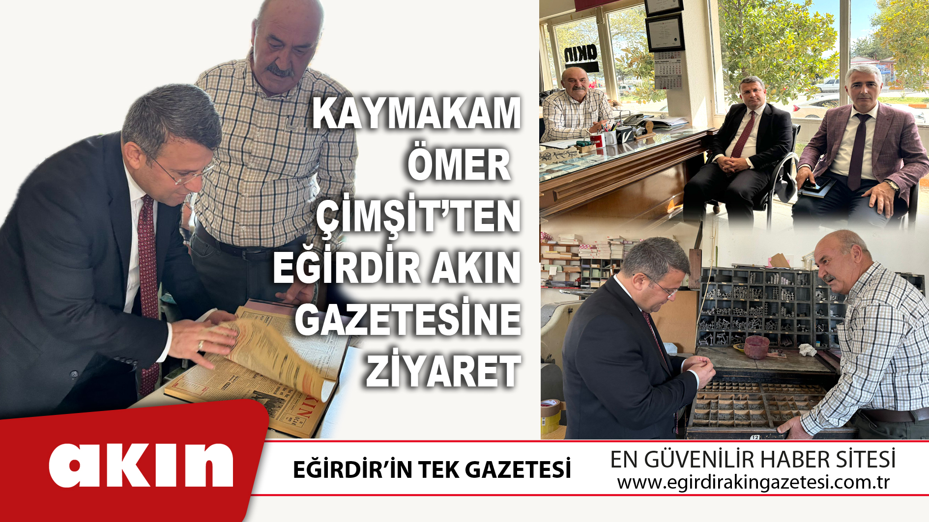 Kaymakam Ömer Çimşit’ten Eğirdir Akın Gazetesine Ziyaret