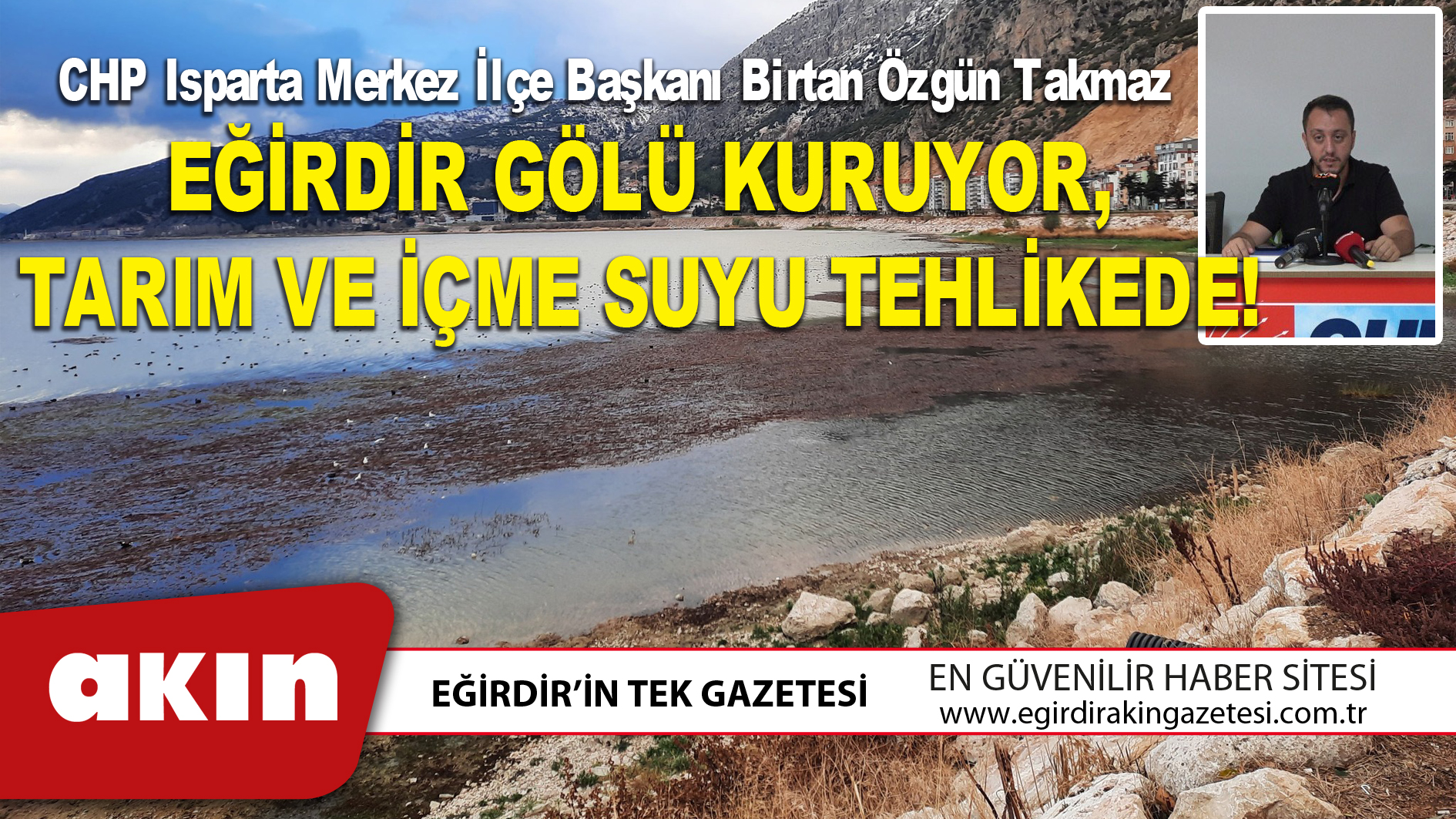 EĞİRDİR GÖLÜ KURUYOR, TARIM VE İÇME SUYU TEHLİKEDE!