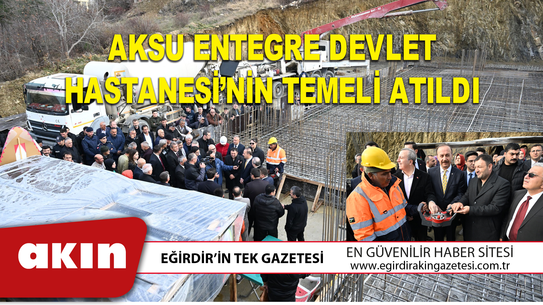 AKSU ENTEGRE DEVLET HASTANESİ’NİN TEMELİ ATILDI