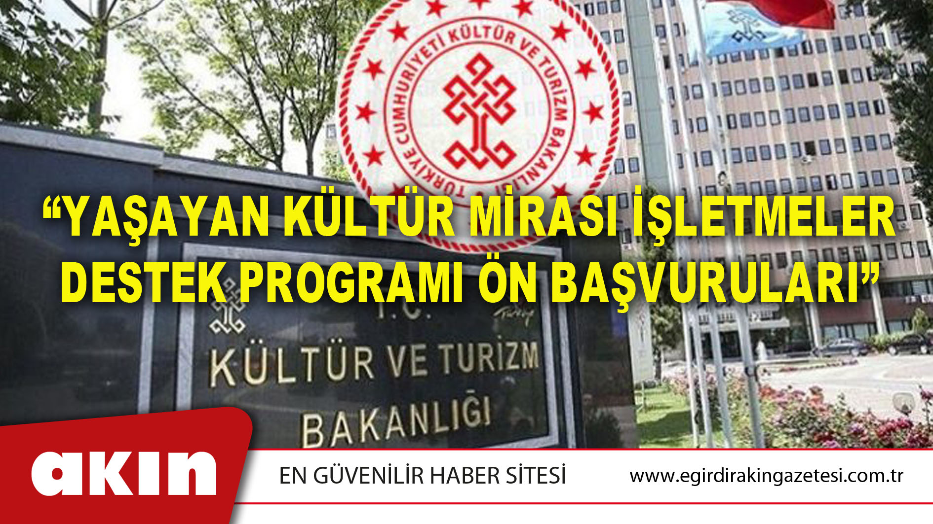 “Yaşayan Kültür Mirası İşletmeler Destek Programı Ön Başvuruları”