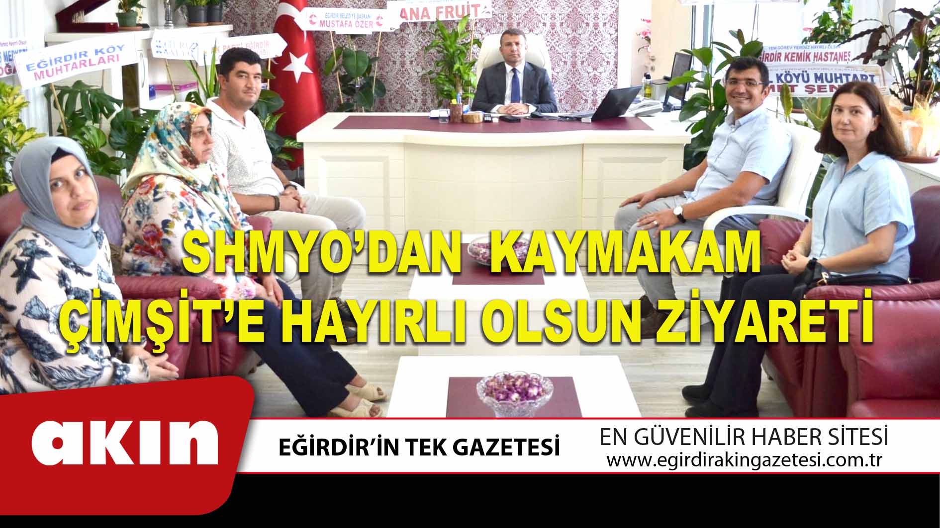 SHMYO’DAN  KAYMAKAM ÇİMŞİT’E HAYIRLI OLSUN ZİYARETİ