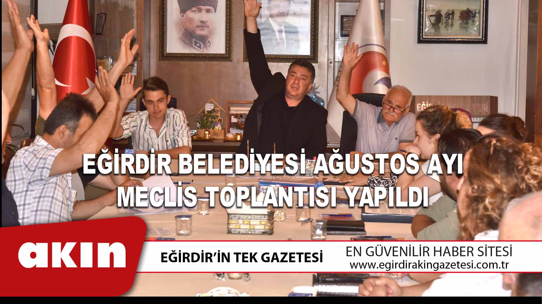 EĞİRDİR BELEDİYESİ AĞUSTOS AYI MECLİS TOPLANTISI YAPILDI