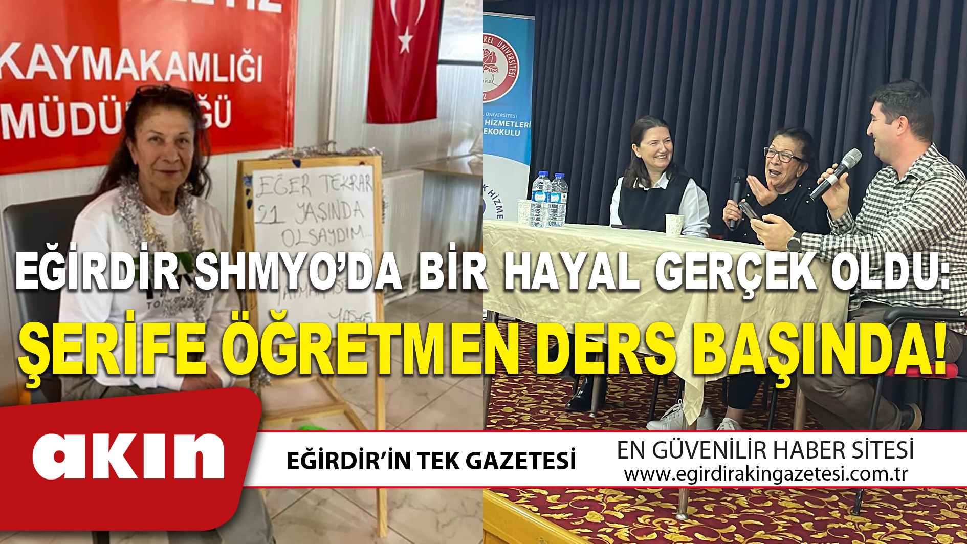 EĞİRDİR SHMYO’DA BİR HAYAL GERÇEK OLDU: ŞERİFE ÖĞRETMEN DERS BAŞINDA!