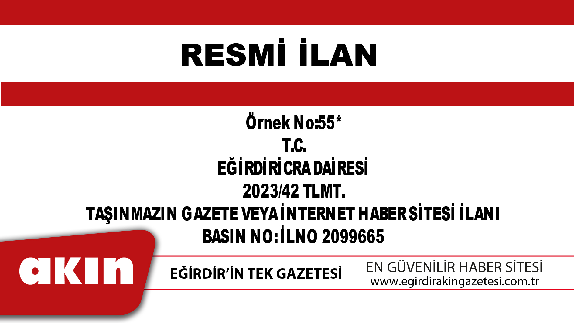 eğirdir haber,akın gazetesi,egirdir haberler,son dakika,EĞİRDİR İCRA DAİRESİ TAŞINMAZIN GAZETE VEYA İNTERNET HABER SİTESİ İLANI