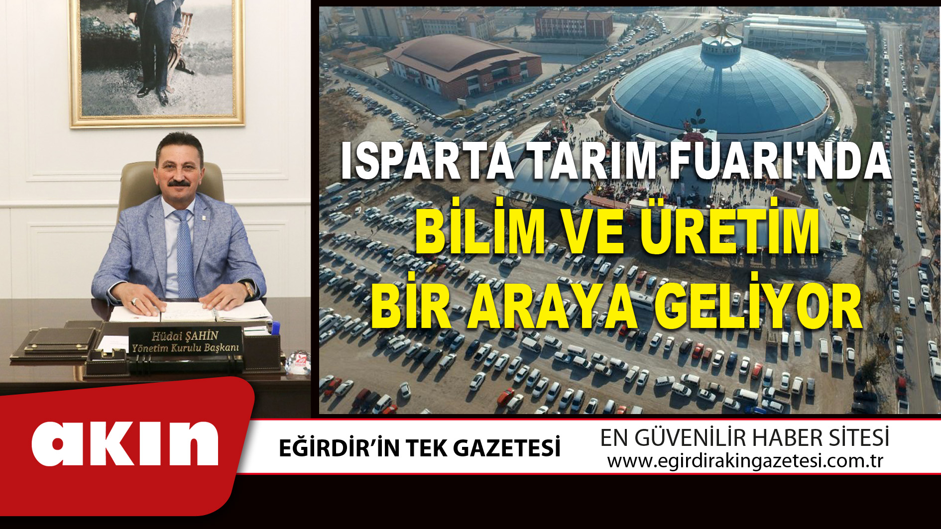 ISPARTA TARIM FUARI'NDA BİLİM VE ÜRETİM BİR ARAYA GELİYOR