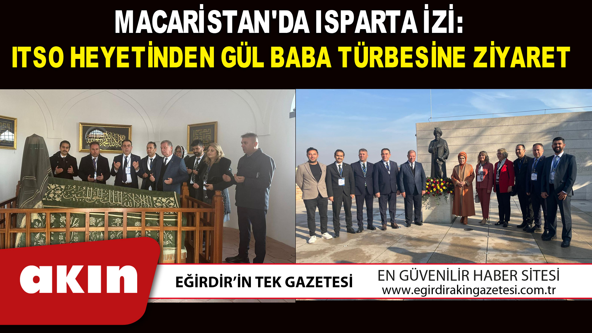 ITSO HEYETİNDEN GÜL BABA TÜRBESİNE ZİYARET