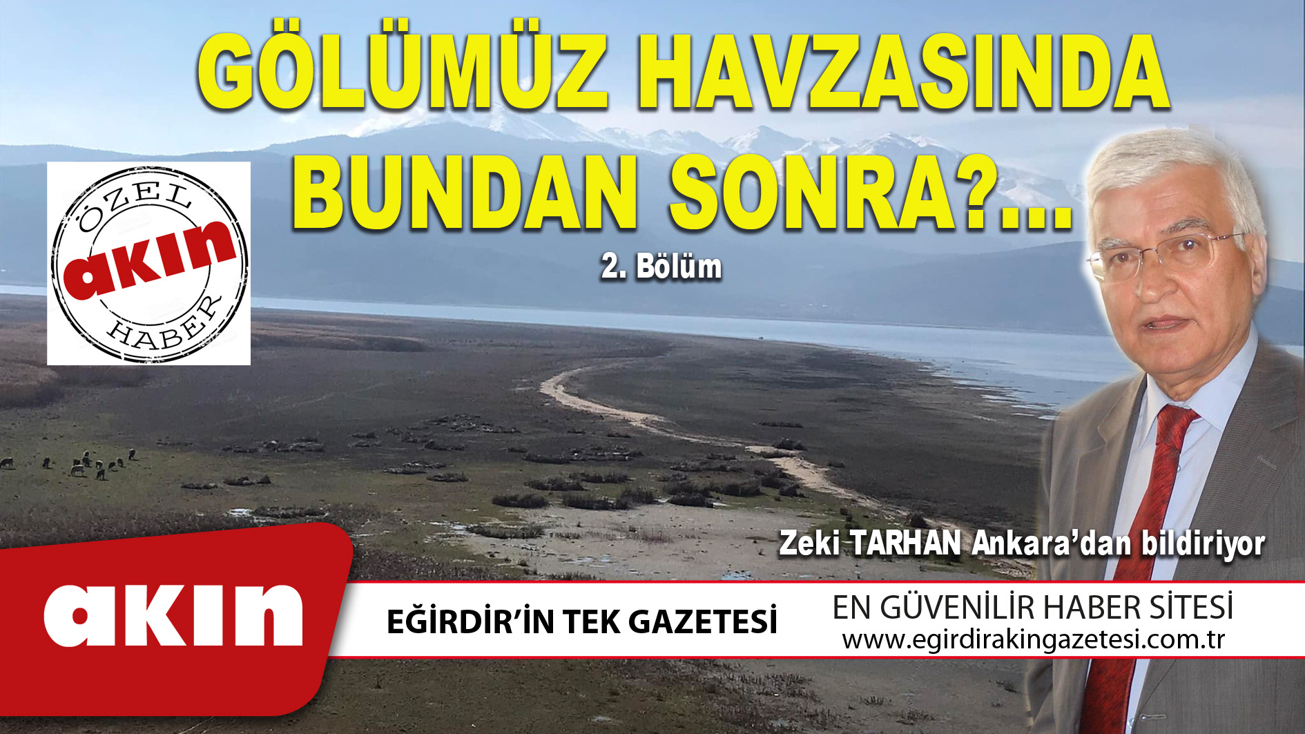 GÖLÜMÜZ HAVZASINDA BUNDAN SONRA?... (2. Bölüm)