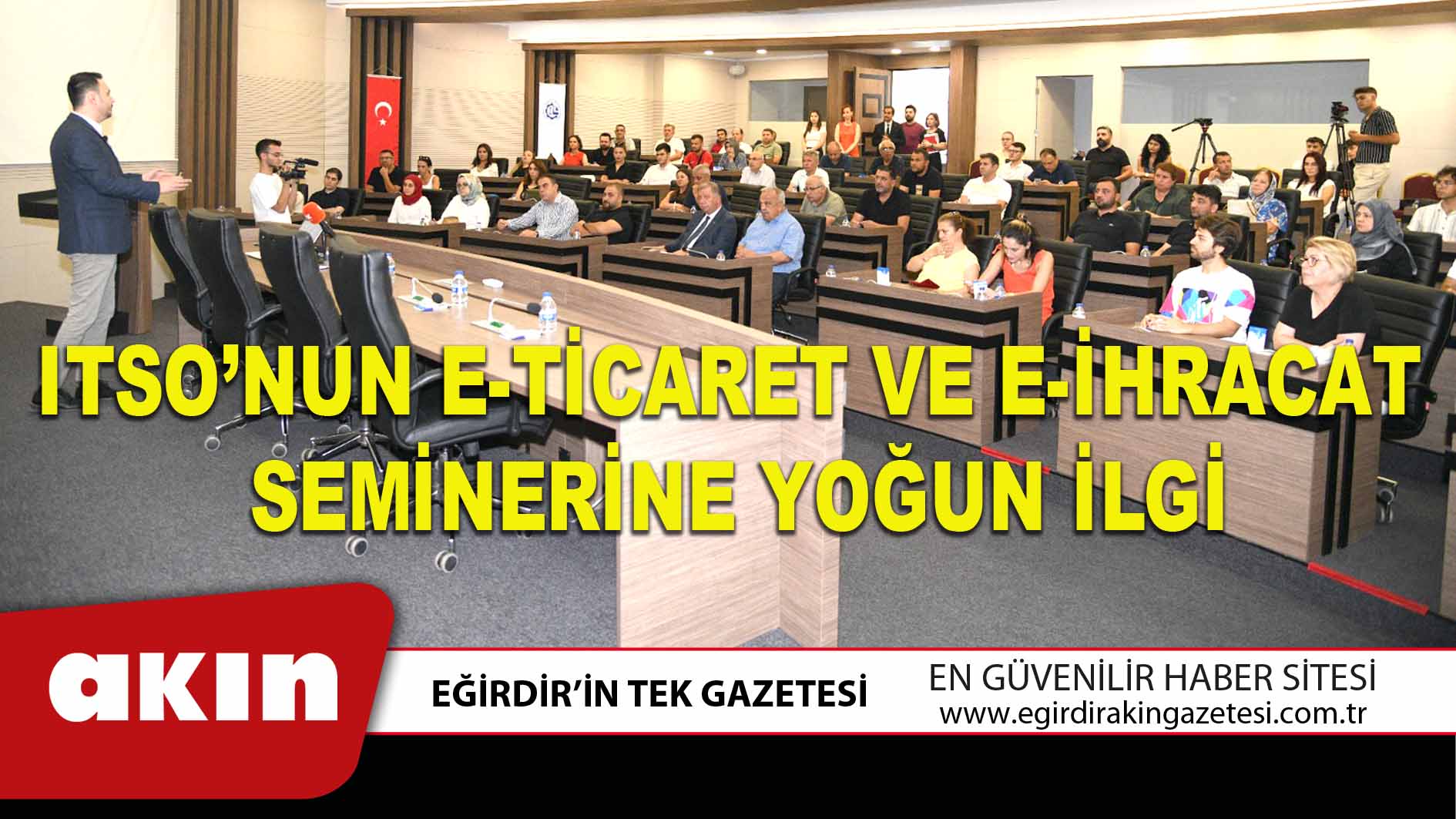 ITSO’NUN E-TİCARET VE E-İHRACAT SEMİNERİNE YOĞUN İLGİ