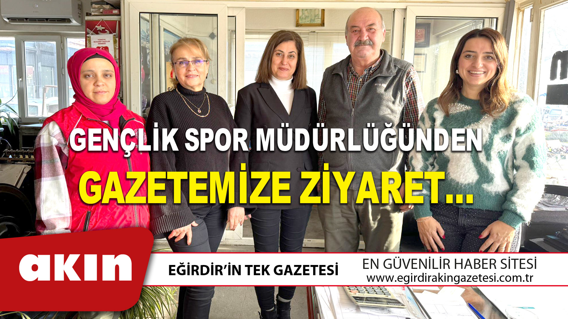 eğirdir haber,akın gazetesi,egirdir haberler,son dakika,GENÇLİK SPOR MÜDÜRLÜĞÜNDEN GAZETEMİZE ZİYARET…