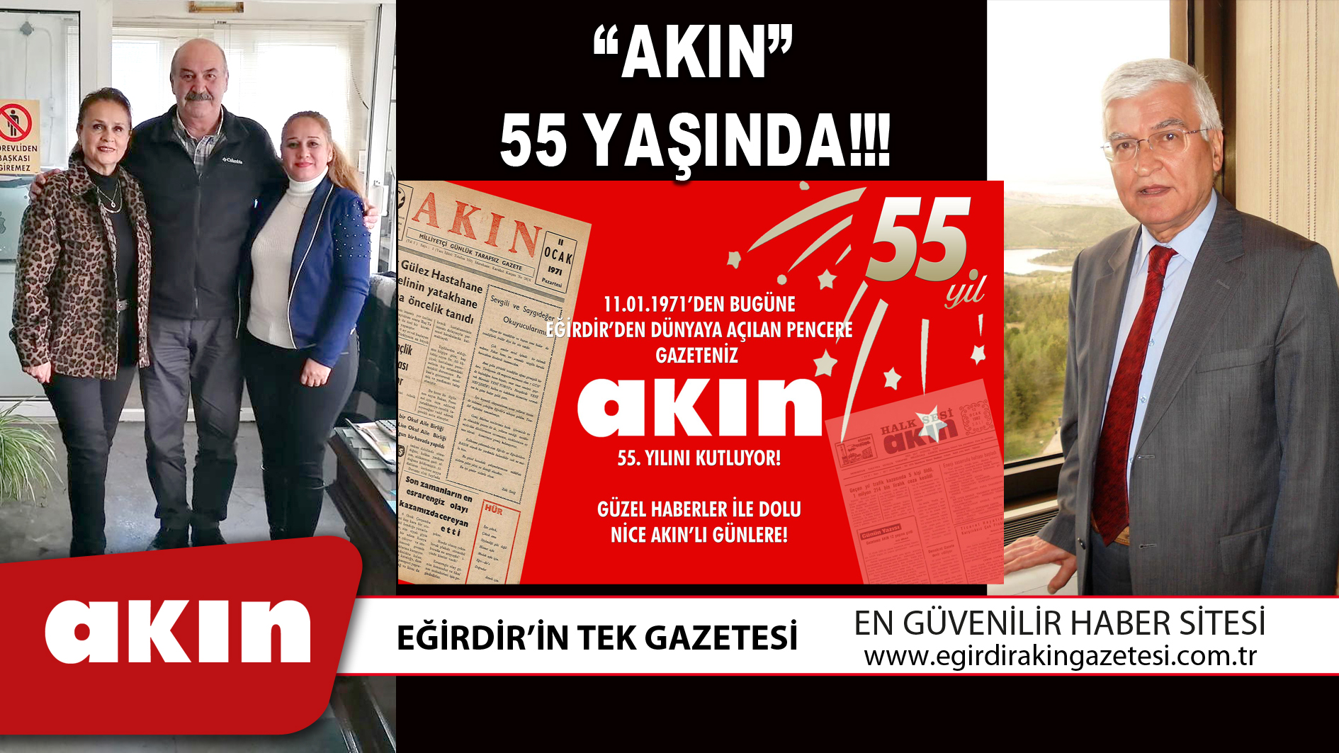 eğirdir haber,akın gazetesi,egirdir haberler,son dakika,“AKIN” 55 YAŞINDA!!!