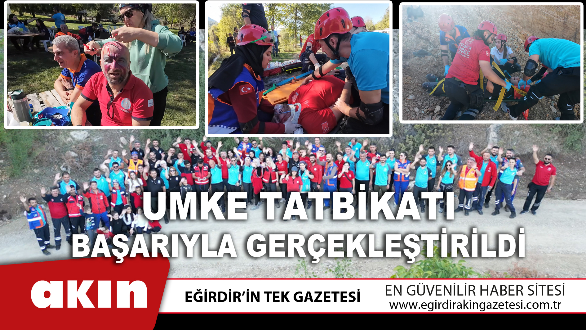 UMKE TATBİKATI BAŞARIYLA GERÇEKLEŞTİRİLDİ