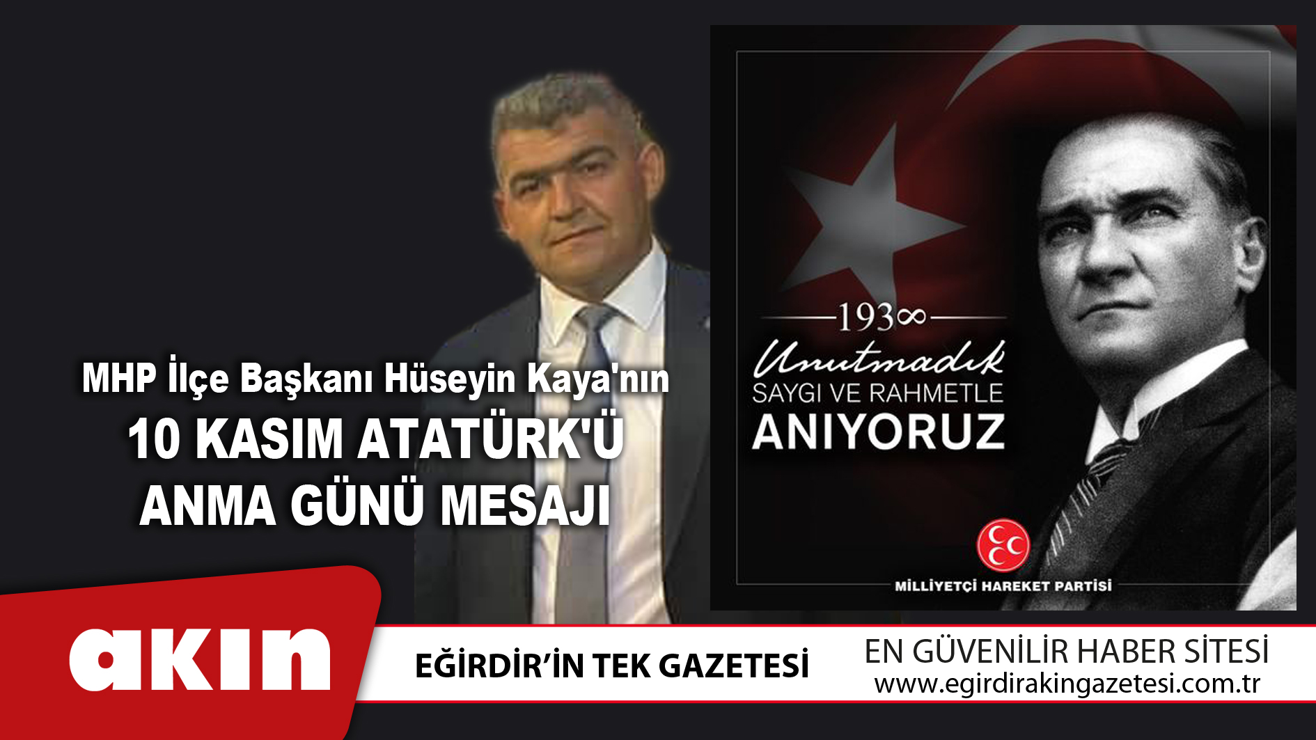 MHP İlçe Başkanı Hüseyin Kaya'nın 10 Kasım Atatürk'ü Anma Günü Mesajı