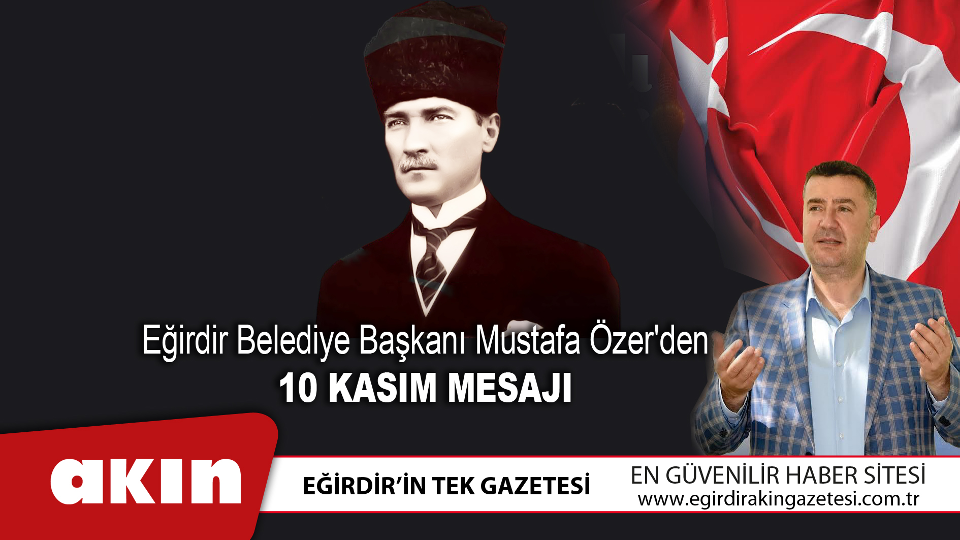 Eğirdir Belediye Başkanı Mustafa Özer'den 10 Kasım Atatürk'ü Anma Günü Mesajı