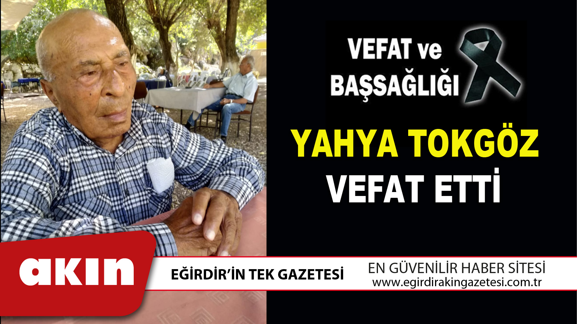 YAHYA TOKGÖZ VEFAT ETTİ