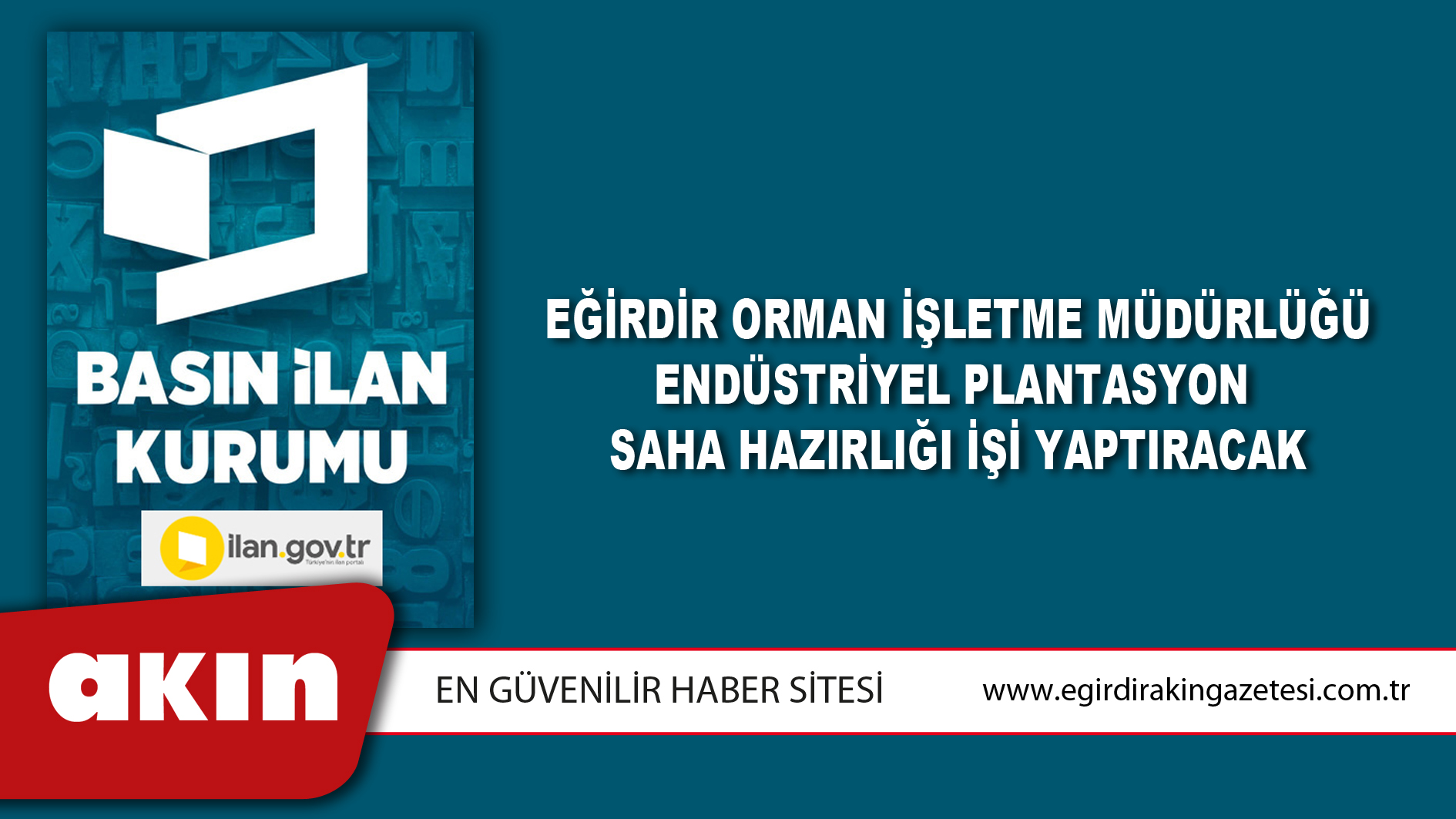 Eğirdir Orman İşletme Müdürlüğü Endüstriyel Plantasyon Saha Hazırlığı İşi Yaptıracak