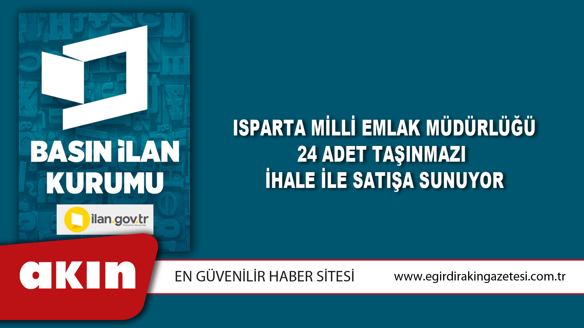 Isparta Milli Emlak Müdürlüğü 24 Adet Taşınmazı İhale İle Satışa Sunuyor